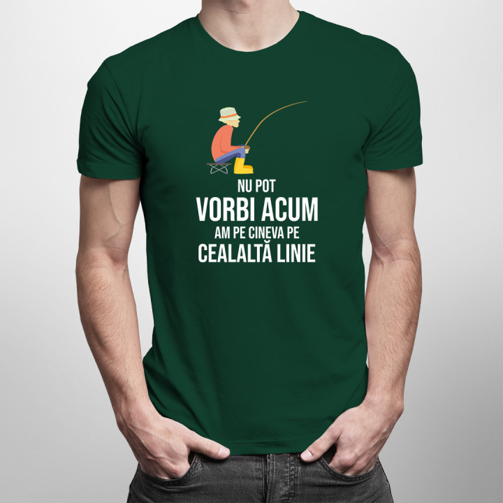 Nu pot vorbi acum, am pe cineva pe cealaltă linie -  tricou pentru bărbați cu imprimeu