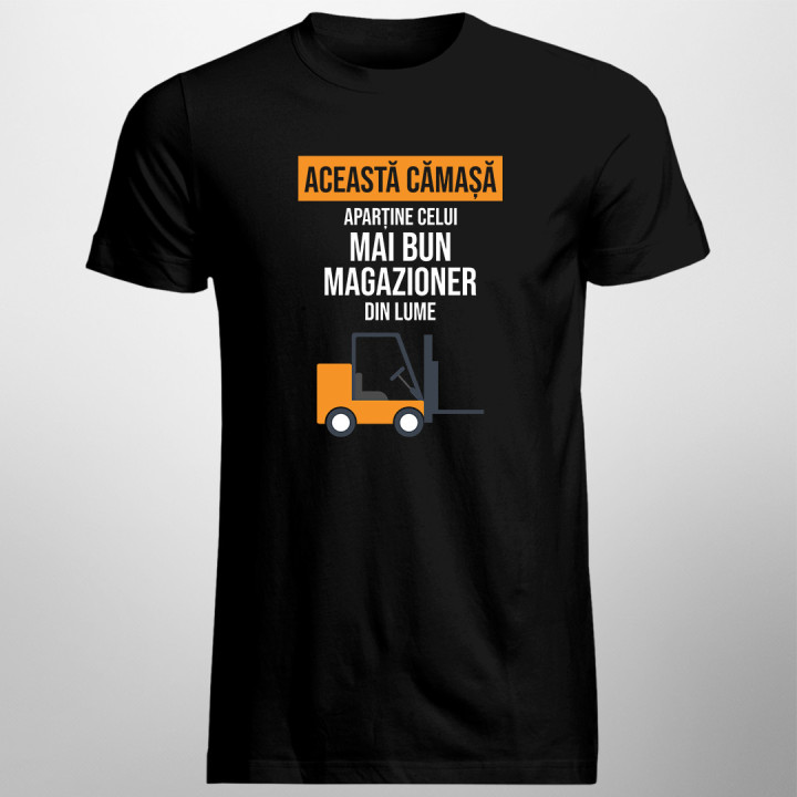 Această cămașă aparține celui mai bun magazioner din lume -  tricou pentru bărbați cu imprimeu
