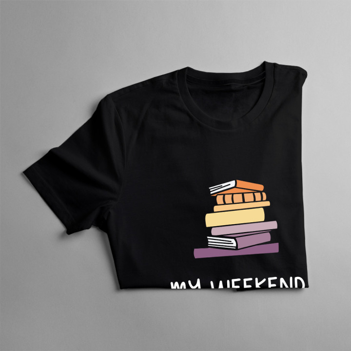 My weekend is all booked -  tricou pentru bărbați cu imprimeu