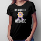 Un master la medalie - tricou pentru femei cu imprimeu