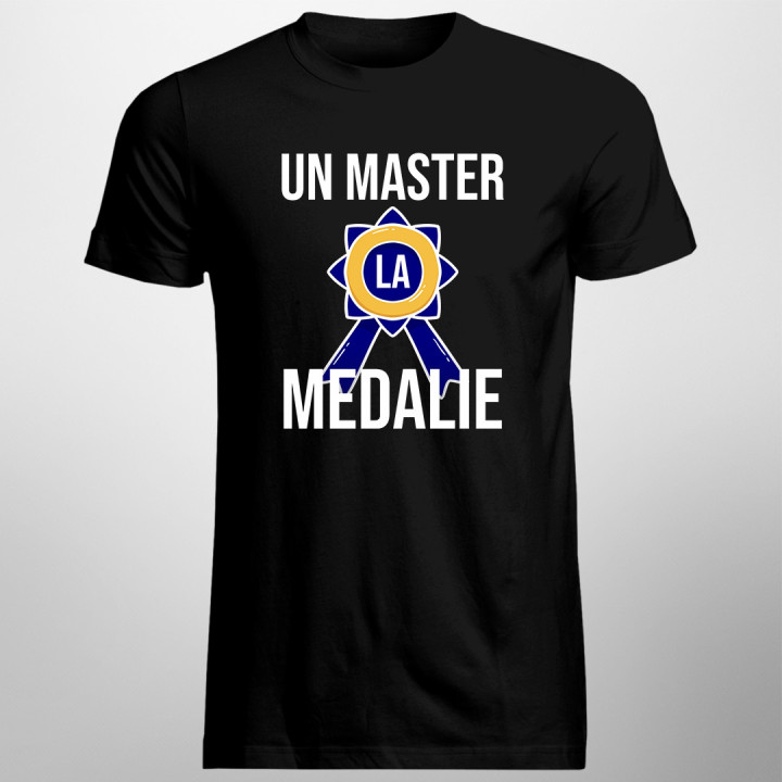 Un master la medalie -  tricou pentru bărbați cu imprimeu