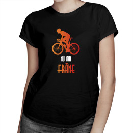 Nu am frâne  - tricou pentru femei cu imprimeu