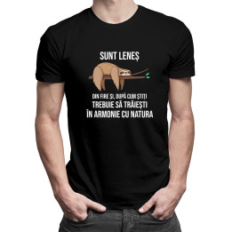 Sunt leneș din fire și, după cum știți -  tricou pentru bărbați cu imprimeu