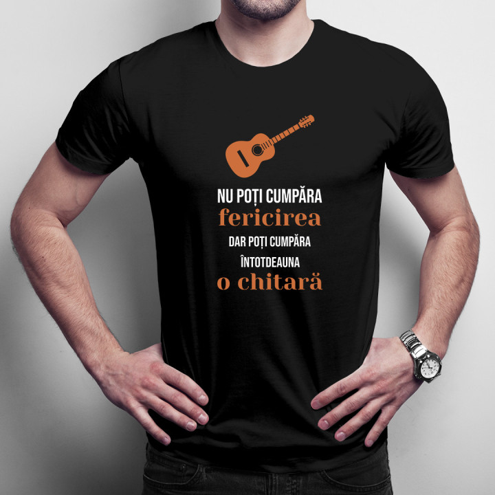 Nu poți cumpăra fericirea, dar poți cumpăra întotdeauna o chitară -  tricou pentru bărbați cu imprimeu