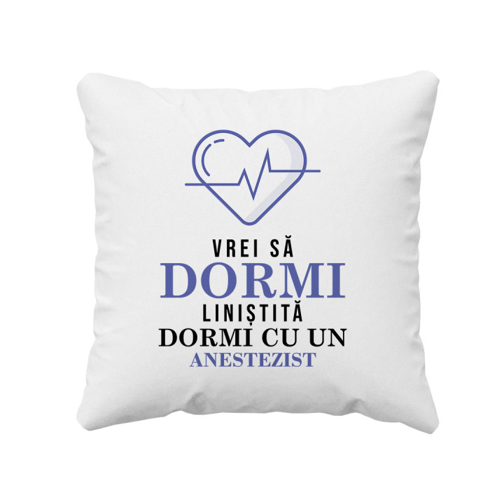 Vrei să dormi liniștită? Dormi cu un anestezist - pernă