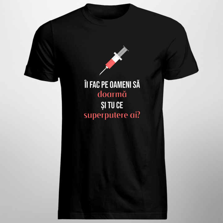 Îi fac pe oameni să adoarmă, și tu ce superputere ai? -  tricou pentru bărbați cu imprimeu