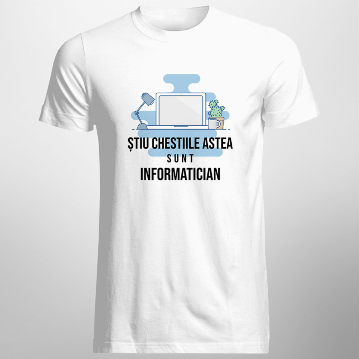 Știu chestiile astea, sunt informatician - T-shirt pentru bărbați cu imprimeu