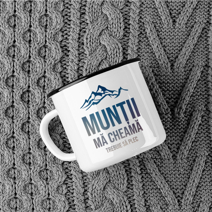 Munții mă cheamă, trebuie să plec - cană emailată cu imprimeu