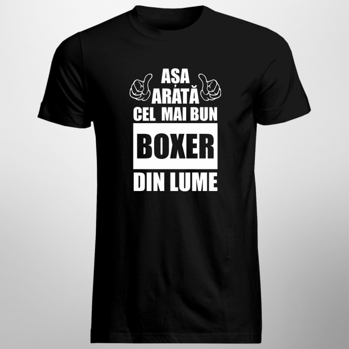 Așa arată cel mai bun boxer din lume -  tricou pentru bărbați cu imprimeu