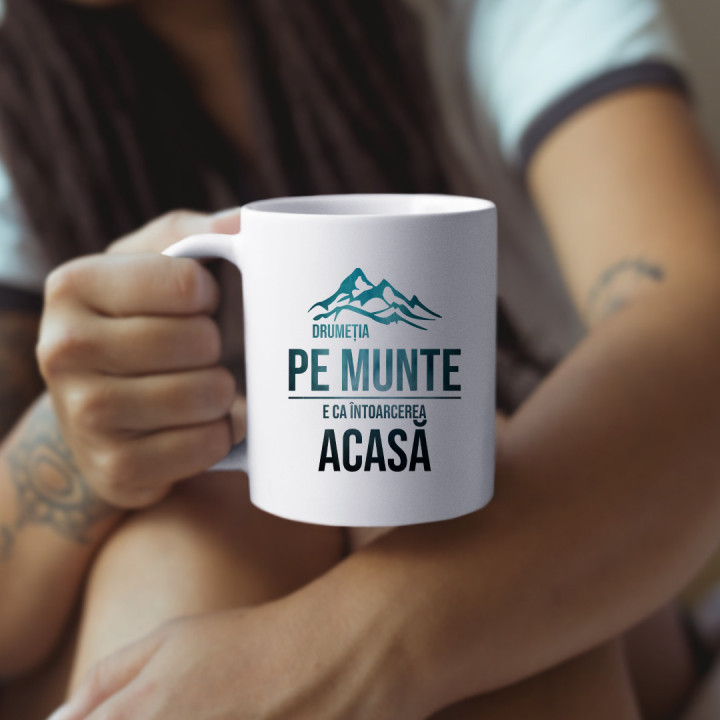 Drumeția pe munte, e ca întoarcerea acasă - cană
