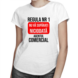 REGULA NR. 1: nu vă supărați niciodată agentul comercial - T-shirt pentru femei cu imprimeu