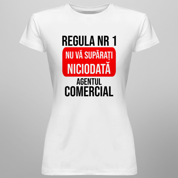 REGULA NR. 1: nu vă supărați niciodată agentul comercial - T-shirt pentru femei cu imprimeu
