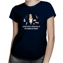 Asistența medicală este o vocație nu o profesie - T-shirt pentru femei cu imprimeu