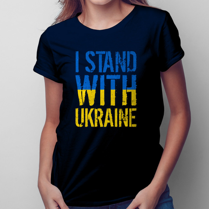 I stand with Ukraine - T-shirt pentru femei cu imprimeu