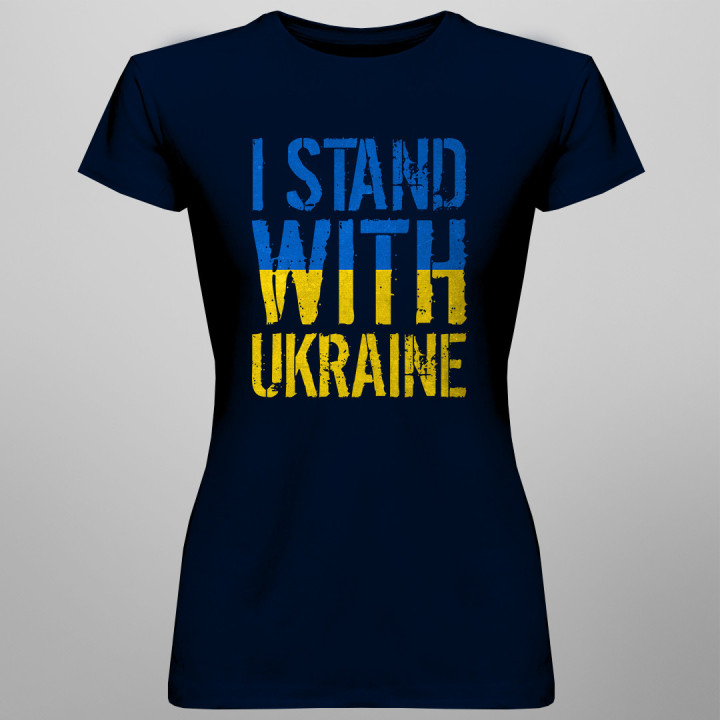 I stand with Ukraine - T-shirt pentru femei cu imprimeu