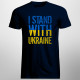 I stand with Ukraine - tricou pentru bărbați cu imprimeu