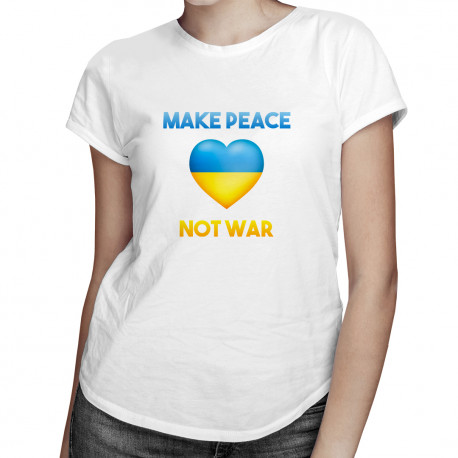 Make peace not war - T-shirt pentru femei cu imprimeu