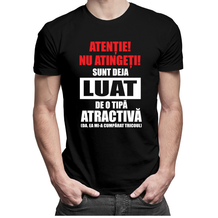 REDUCERI! Atenție! Nu atingeți! Sunt deja luat de o tipă atractivă  (Da, ea mi-a cumpărat tricoul) - T-shirt pentru bărbați