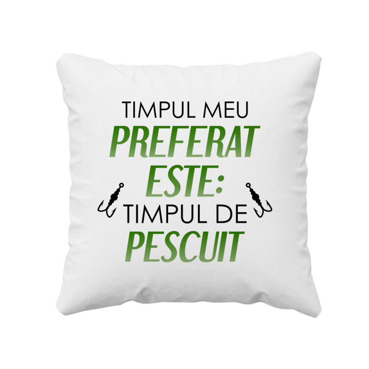 Timpul meu preferat este: timpul de pescuit - pernă