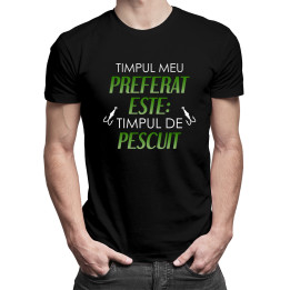 Timpul meu preferat este: timpul de pescuit - tricou pentru bărbați cu imprimeu