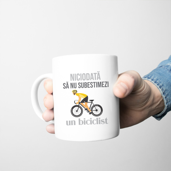 Niciodată să nu subestimezi un biciclist - cană