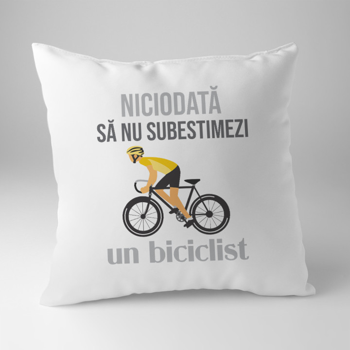 Niciodată să nu subestimezi un biciclist - pernă