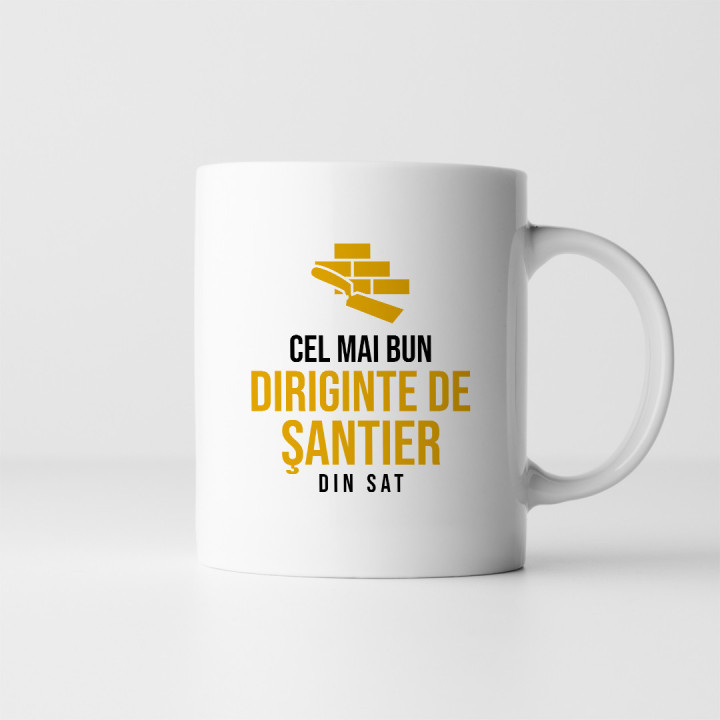 Cel mai bun diriginte de şantier din sat - cană