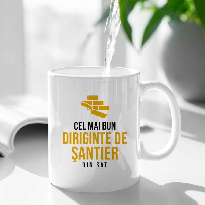 Cel mai bun diriginte de şantier din sat - cană