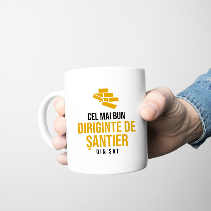 Cel mai bun diriginte de şantier din sat - cană