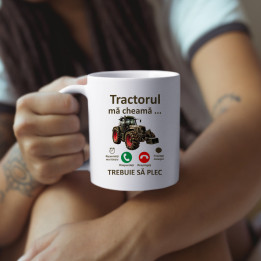 Tractorul mă cheamă, trebuie să plec - cană