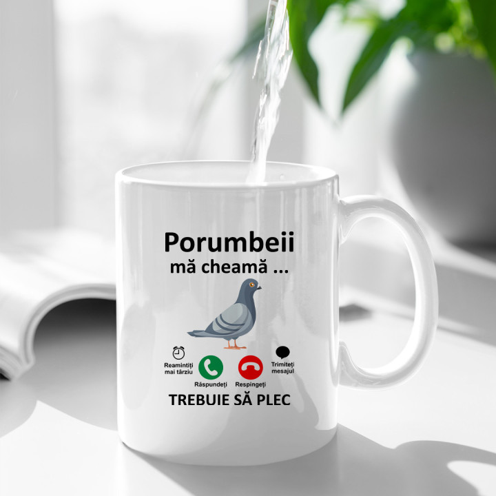 Porumbeii mă cheamă, trebuie să plec  - cană