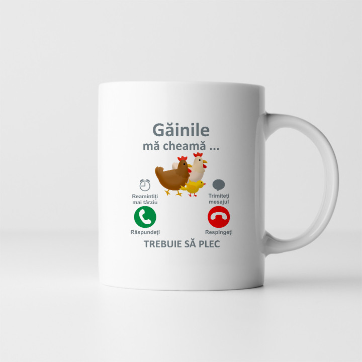 Găinile mă cheamă, trebuie să plec  - cană