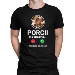 Porcii mă cheamă, trebuie să plec - tricou pentru bărbați cu imprimeu