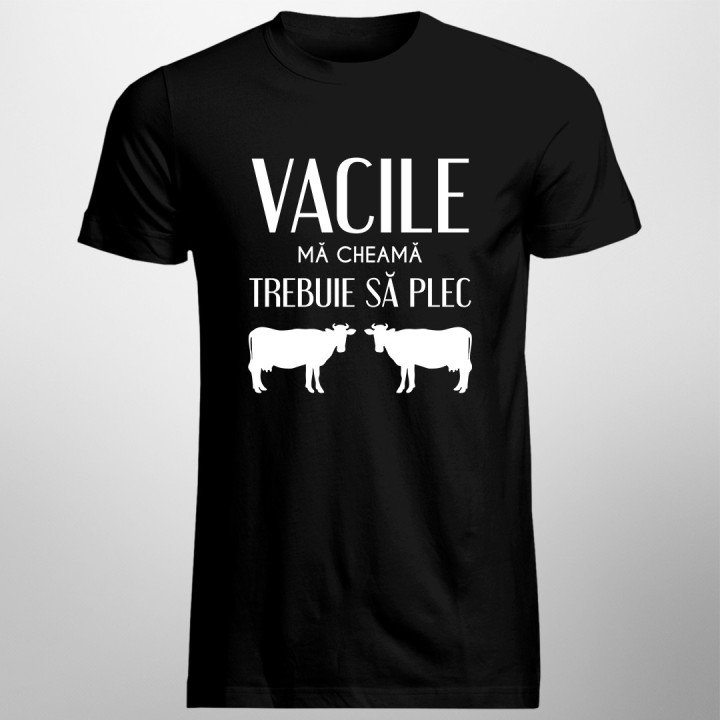 Vacile mă cheamă, trebuie să plec v2 - tricou pentru bărbați cu imprimeu