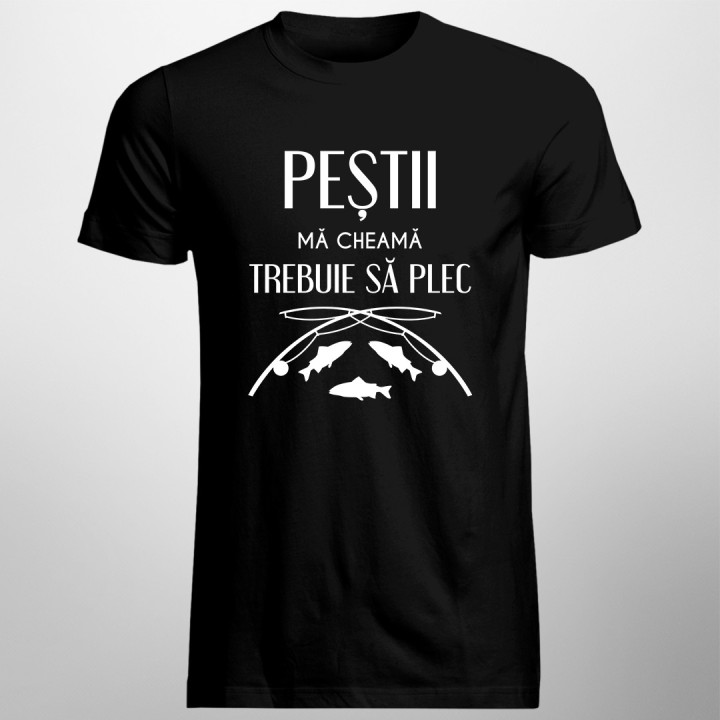 Peștii mă cheamă, trebuie să plec v2 - tricou pentru bărbați cu imprimeu