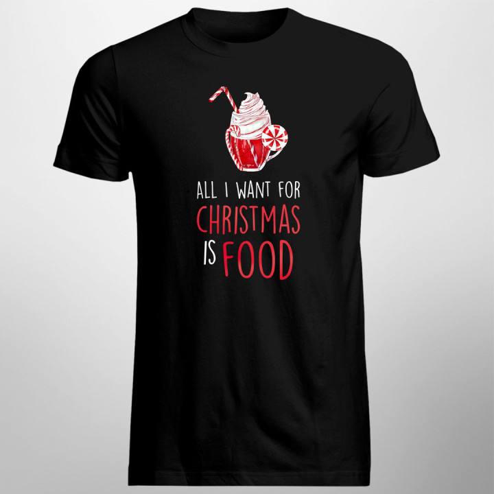 All I want for christmas is food - tricou pentru bărbați cu imprimeu