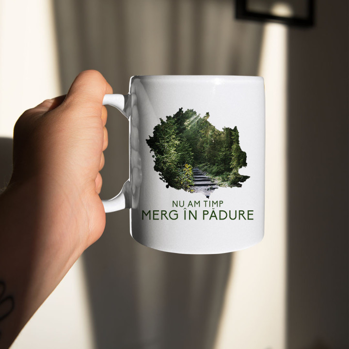 Nu am timp, merg în pădure  - cană