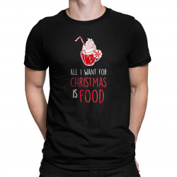 All I want for christmas is food - tricou pentru bărbați cu imprimeu