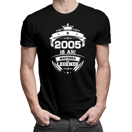 2005 Nașterea unei legende 18 ani! - tricou pentru bărbați cu imprimeu