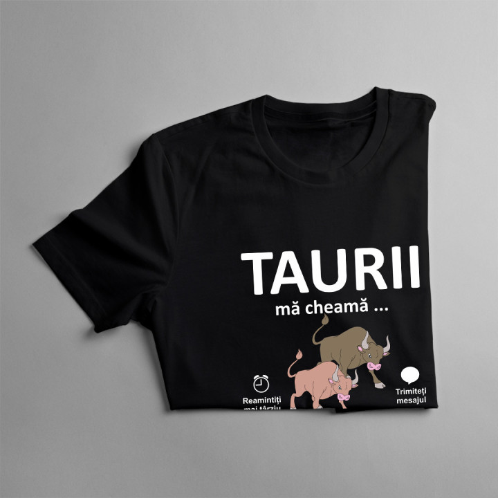 Taurii mă cheamă, trebuie să plec - tricou pentru bărbați cu imprimeu