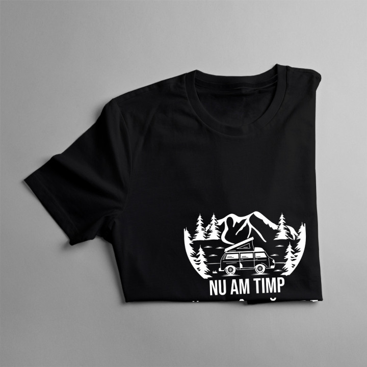 Nu am timp, mă duc în pădure - tricou pentru bărbați cu imprimeu