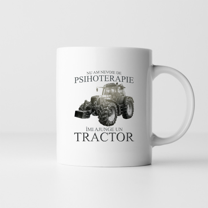 Nu am nevoie de psihoterapie, îmi ajunge un tractor - cană