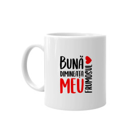 Bună dimineața, frumosul meu. - cană