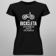 Dacă bicicleta este pe primul loc, atunci totul este la locul lui - tricou pentru femei cu imprimeu