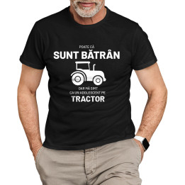 Poate că sunt bătrân, dar mă simt ca un adolescent pe tractor - tricou pentru bărbați cu imprimeu