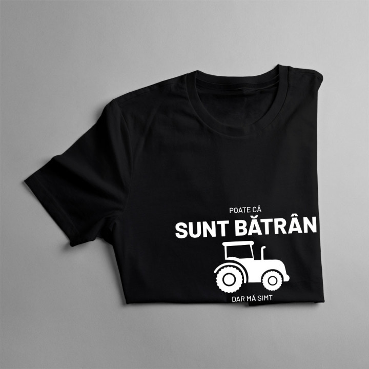 Poate că sunt bătrân, dar mă simt ca un adolescent pe tractor - tricou pentru bărbați cu imprimeu