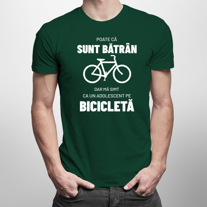 Poate că sunt bătrân, dar mă simt ca un adolescent pe bicicletă. - tricou pentru bărbați cu imprimeu