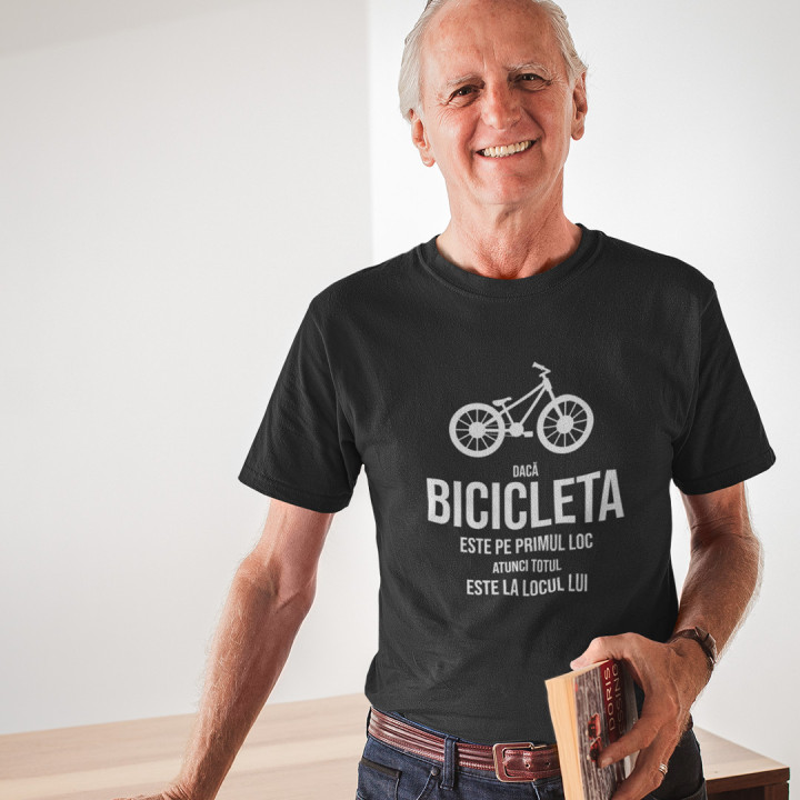 Dacă bicicleta este pe primul loc, atunci totul este la locul lui - tricou pentru bărbați cu imprimeu