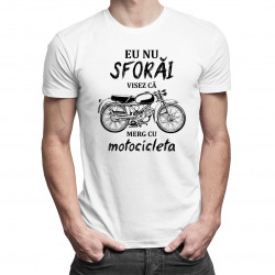 Eu nu sforăi - visez că merg cu motocicleta- T-shirt pentru bărbați cu imprimeu