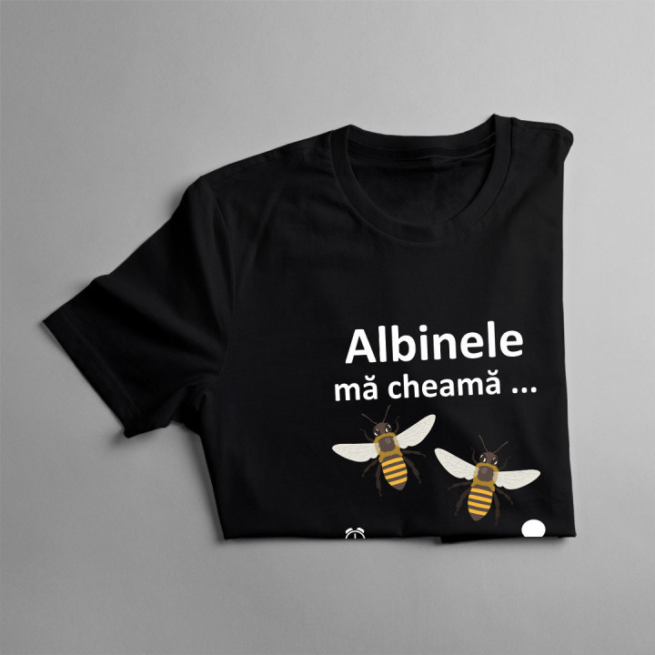 Albinele mă cheamă, trebuie să plec  -  tricou pentru bărbați cu imprimeu
